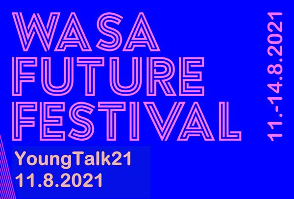 Novia - YoungTalk21/ Wasa Future Festival » 