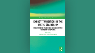 Energy Transition in the Baltic Sea Region - Understanding Stakeholder Engagement and Community Acceptance 