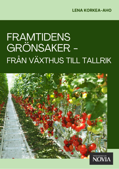 Serie R 15/2026: Korkea-aho - Framtidens grönsaker - Från växthus till tallrik