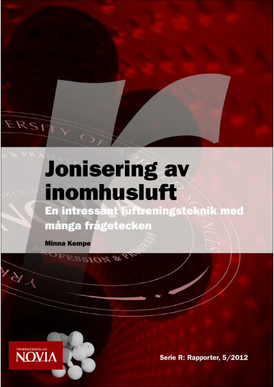 Serie R 5/2012: Jonisering av inomhusluft 