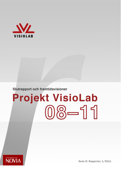 Serie R: Projekt Visio Lab 08-11 - Slutrapport 1/2011