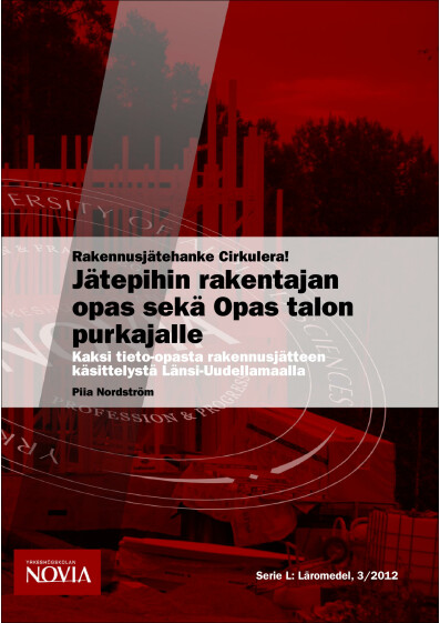 Serie L: Jätepihin rakentajan opas, Opas talon purkajalle 3/2012