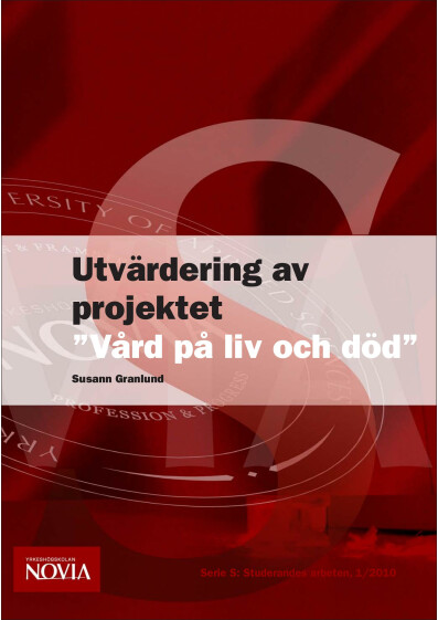 Serie S: Utvärdering av projektet Vård på liv och död 1/2010
