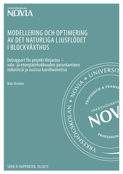 Serie R 10/2015: Modellering och optimering av det naturliga ljusflödet i blockväxthus