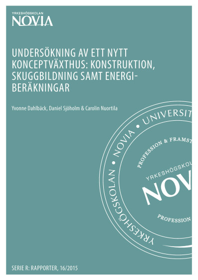 Serie R 16/2015 Undersökning av ett nytt konceptväxthus