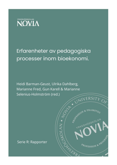 Serie R Rapporter: 6/2024 Selenius Holmstrom Marianne_Erfarenheter av pedagogiska processer inom bioekonomi